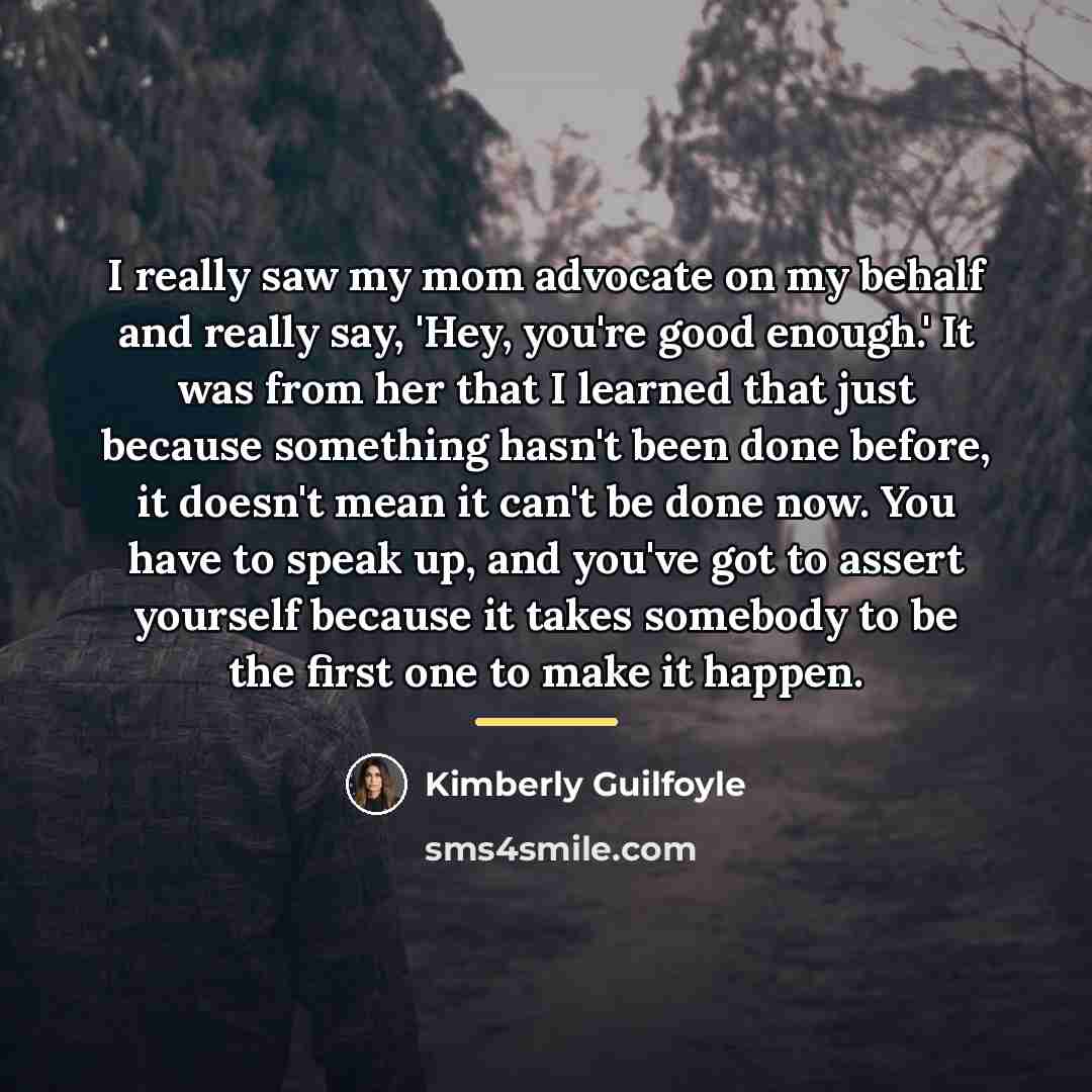 “I really saw my mom advocate on my behalf and…” quote by Kimberly Guilfoyle