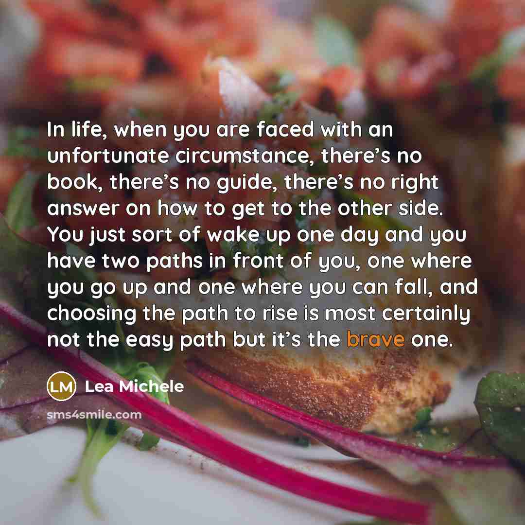 “In life, when you are faced with an unfortunate circumstance,…” quote by Lea Michele