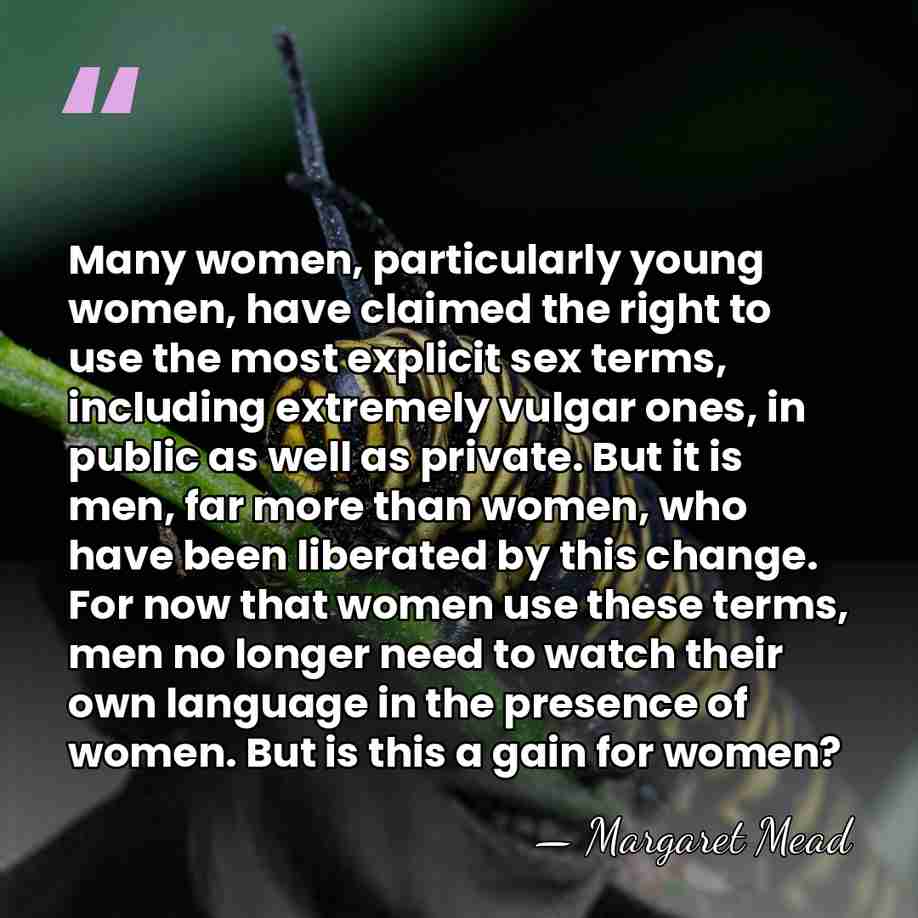 Many women, particularly young women, have claimed the right to use the&hellip; - Margaret Mead