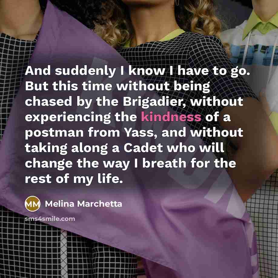 “And suddenly I know I have to go. But this…” quote by Melina Marchetta