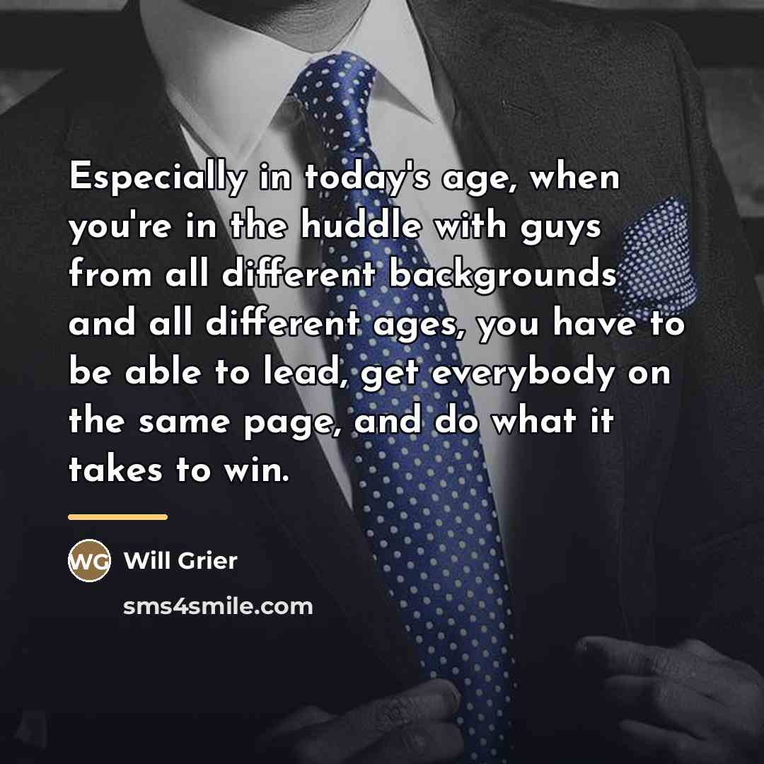 “Especially in today's age, when you're in the huddle with…” quote by Will Grier