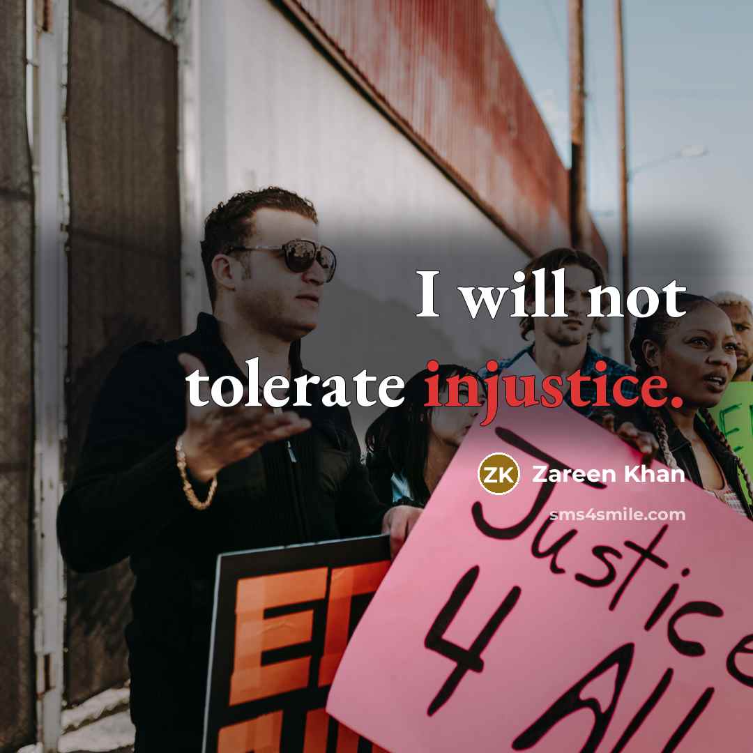“I will not tolerate injustice.…” quote by Zareen Khan