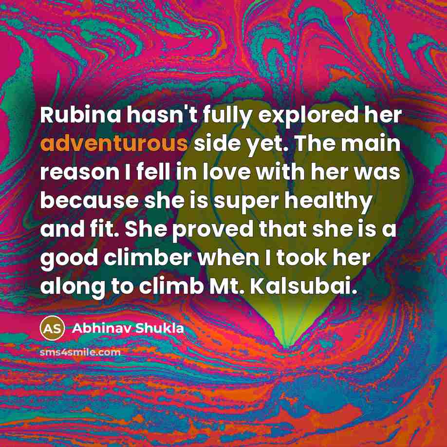 “Rubina hasn't fully explored her adventurous side yet. The main…” quote by Abhinav Shukla