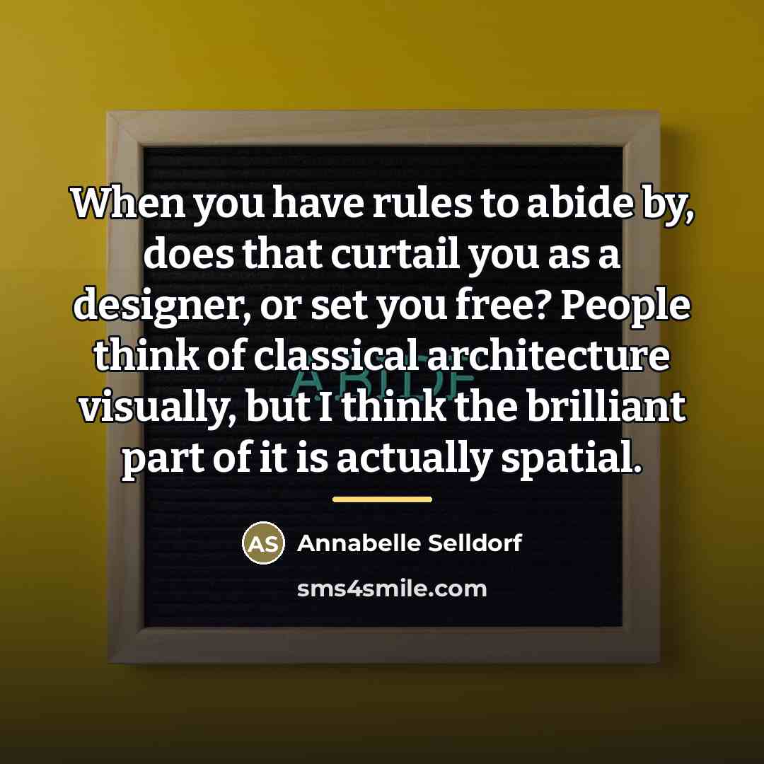 “When you have rules to abide by, does that curtail…” quote by Annabelle Selldorf