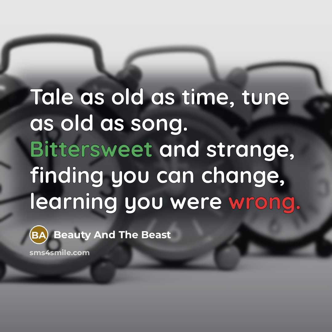 “Tale as old as time, tune as old as song.…” quote by Beauty And The Beast