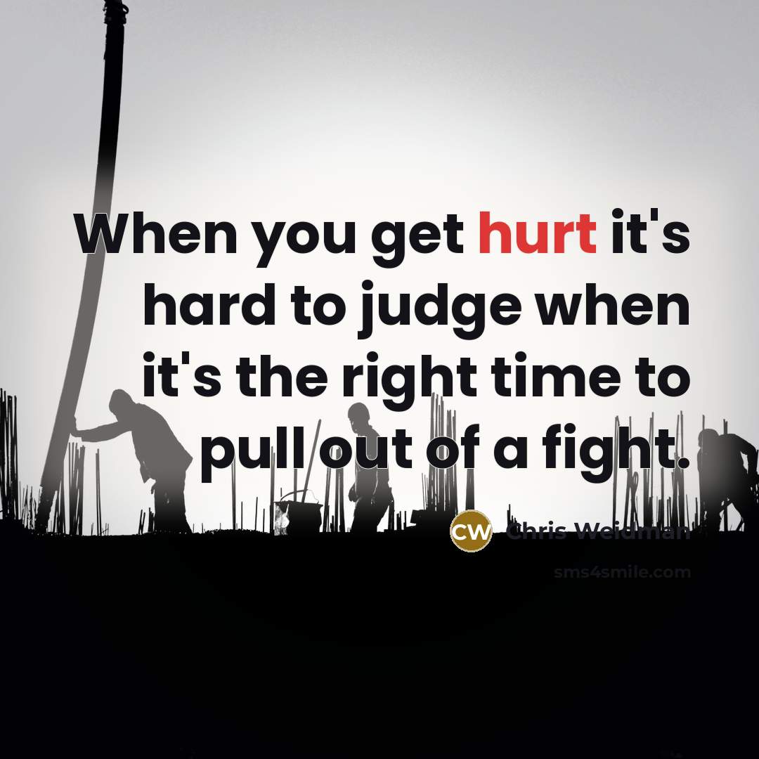 “When you get hurt it's hard to judge when it's…” quote by Chris Weidman