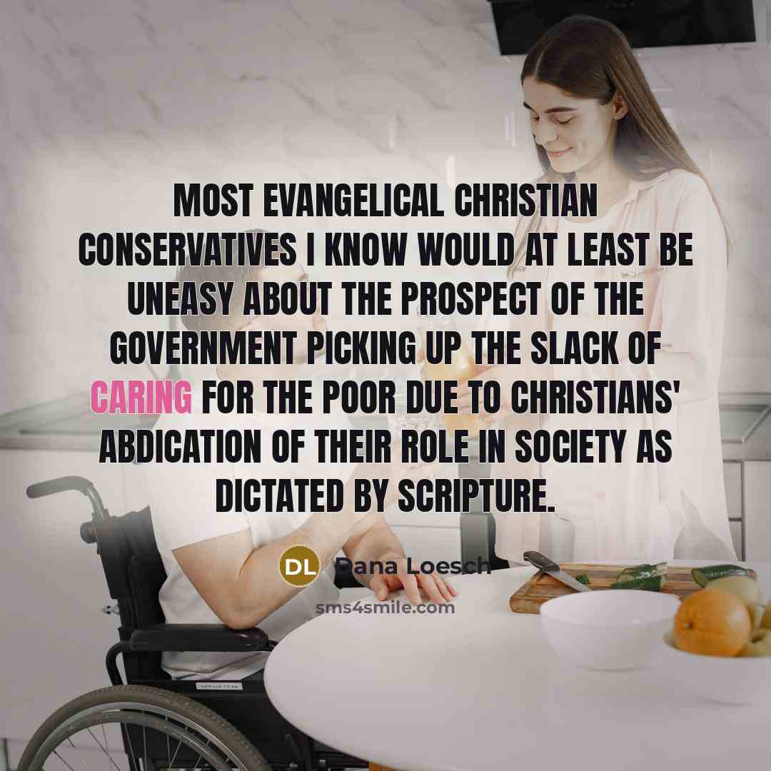 “Most evangelical Christian conservatives I know would at least be…” quote by Dana Loesch
