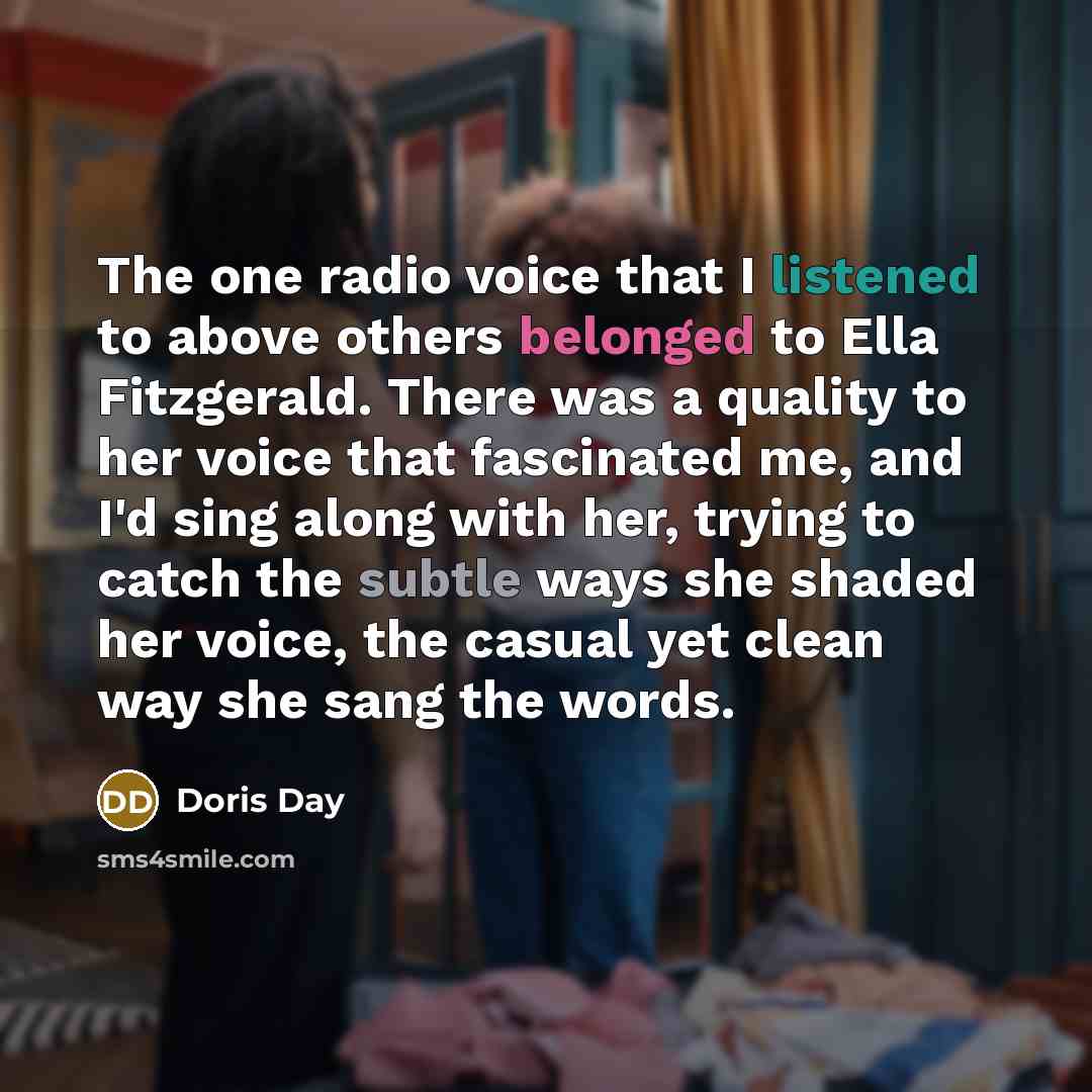 “The one radio voice that I listened to above others…” quote by Doris Day