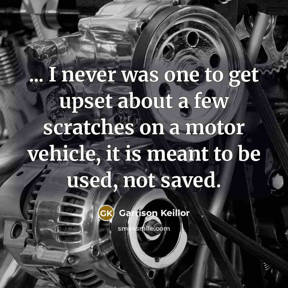 “... I never was one to get upset about a…” quote by Garrison Keillor