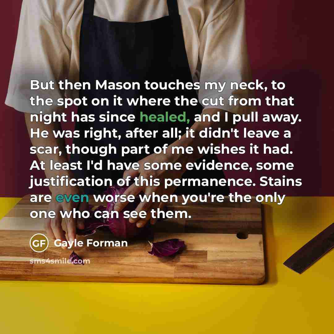 “But then Mason touches my neck, to the spot on…” quote by Gayle Forman