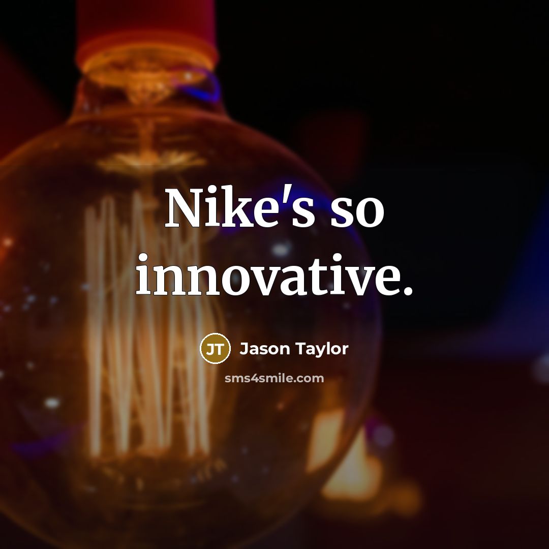 “Nike's so innovative.…” quote by Jason Taylor