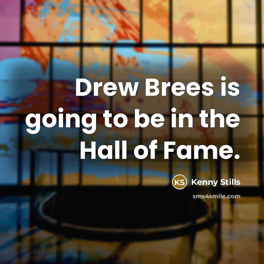 “Drew Brees is going to be in the Hall of…” quote by Kenny Stills