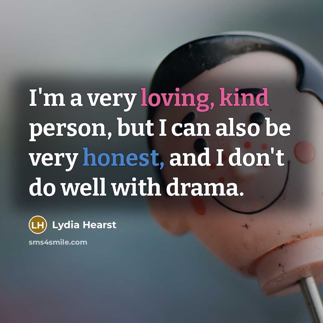 “I'm a very loving, kind person, but I can also…” quote by Lydia Hearst