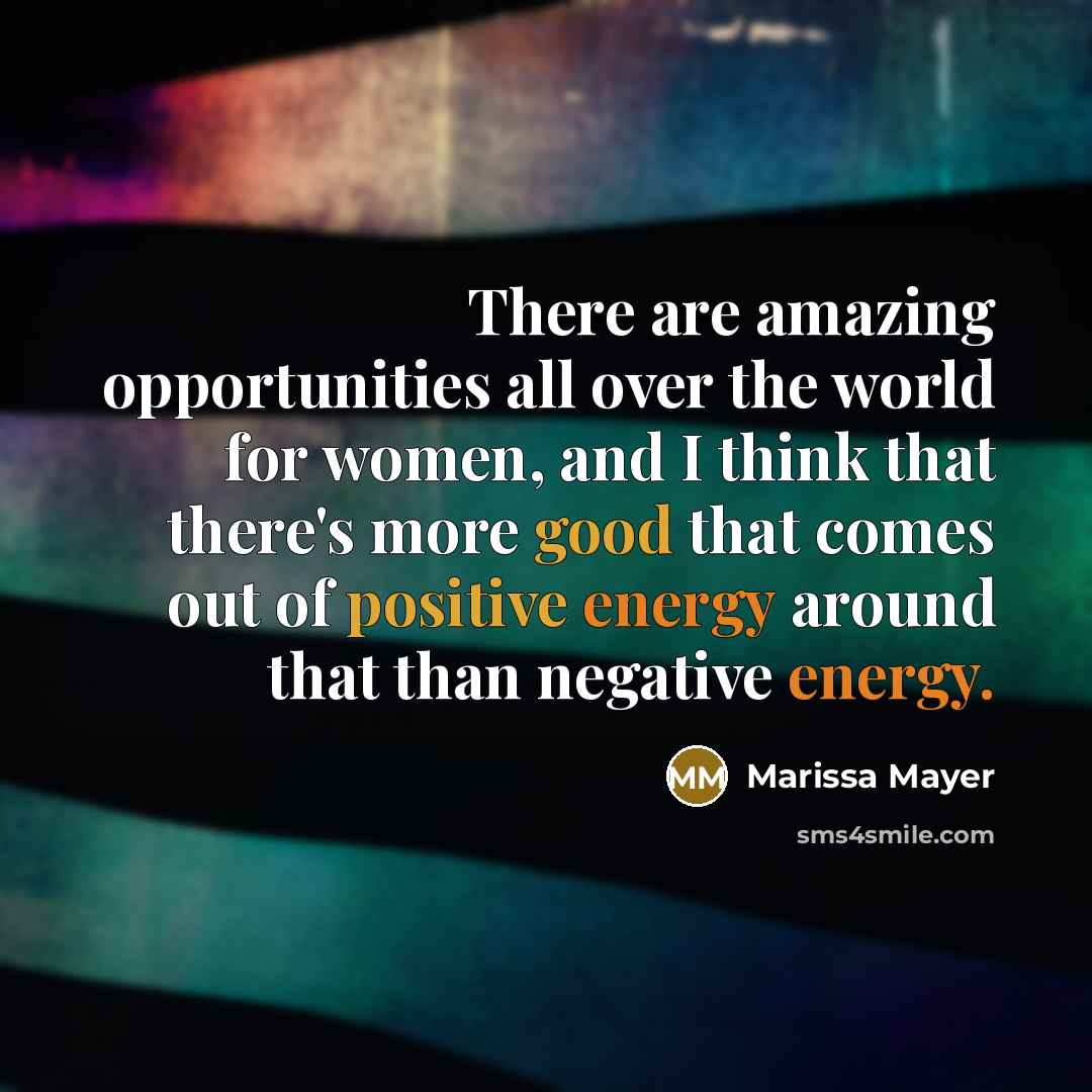 “There are amazing opportunities all over the world for women,…” quote by Marissa Mayer