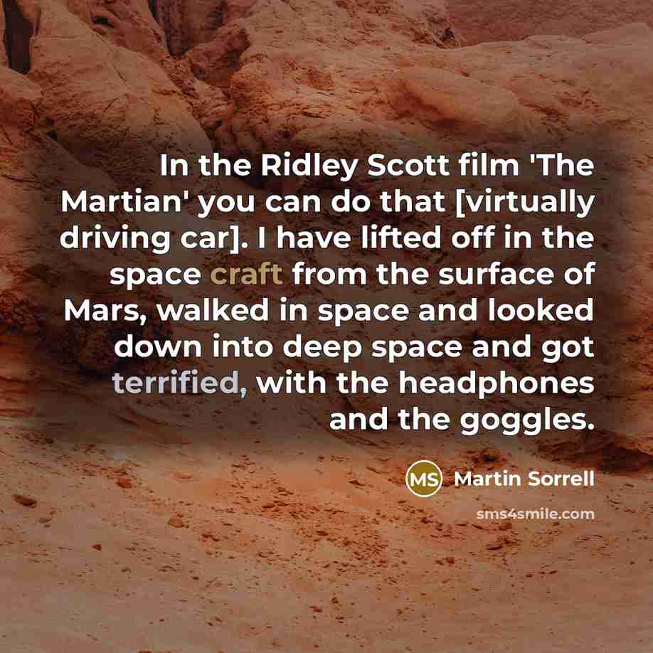 “In the Ridley Scott film 'The Martian' you can do…” quote by Martin Sorrell
