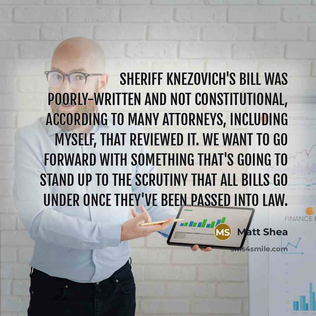 “Sheriff Knezovich's bill was poorly-written and not constitutional, according to…” quote by Matt Shea