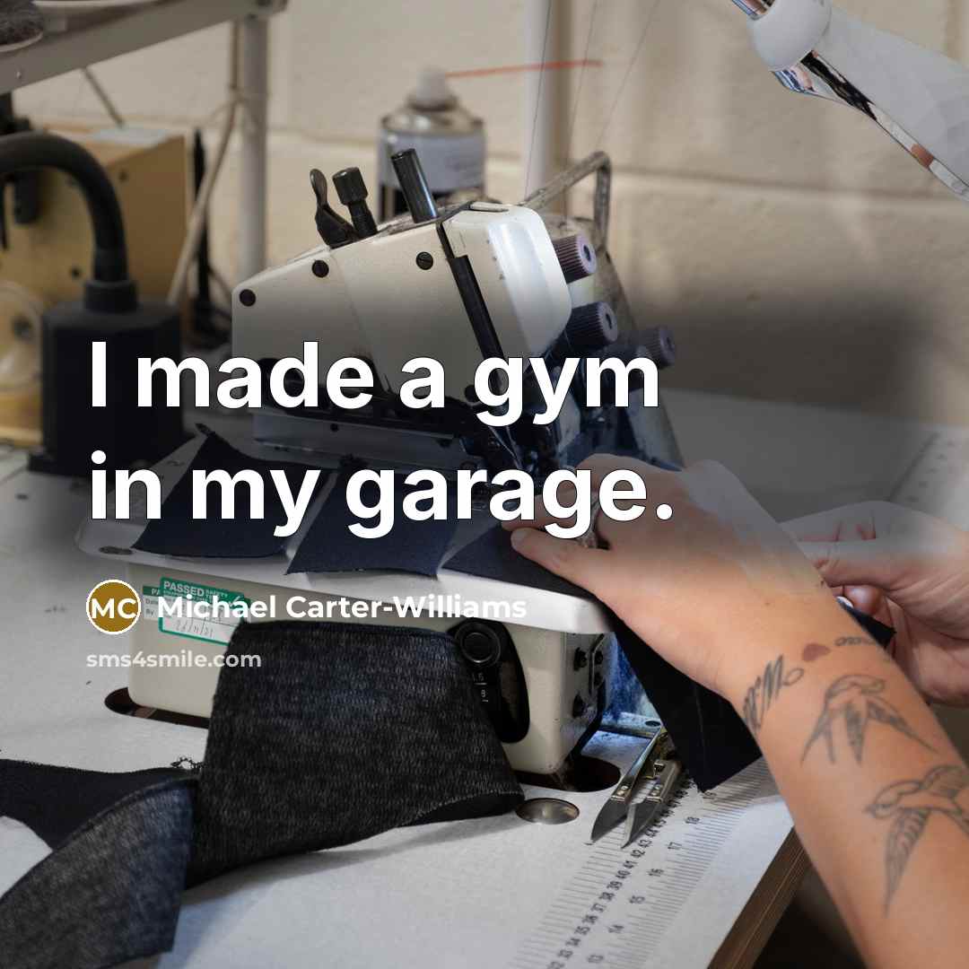 “I made a gym in my garage.…” quote by Michael Carter-Williams