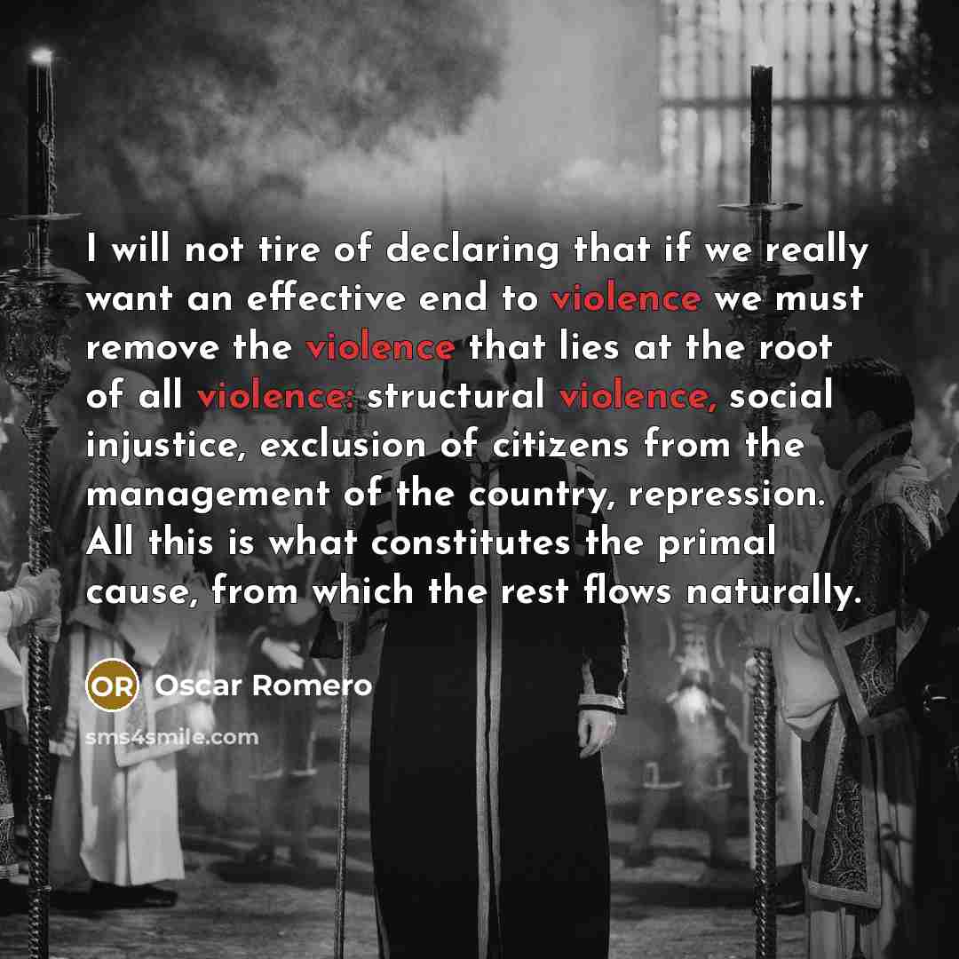 “I will not tire of declaring that if we really…” quote by Oscar Romero