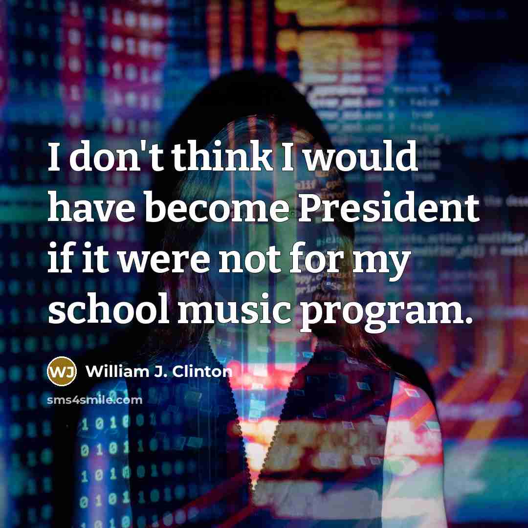 “I don't think I would have become President if it…” quote by William J. Clinton