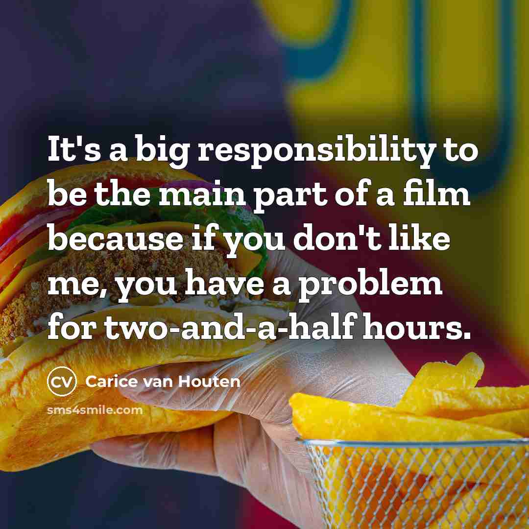“It's a big responsibility to be the main part of…” quote by Carice van Houten