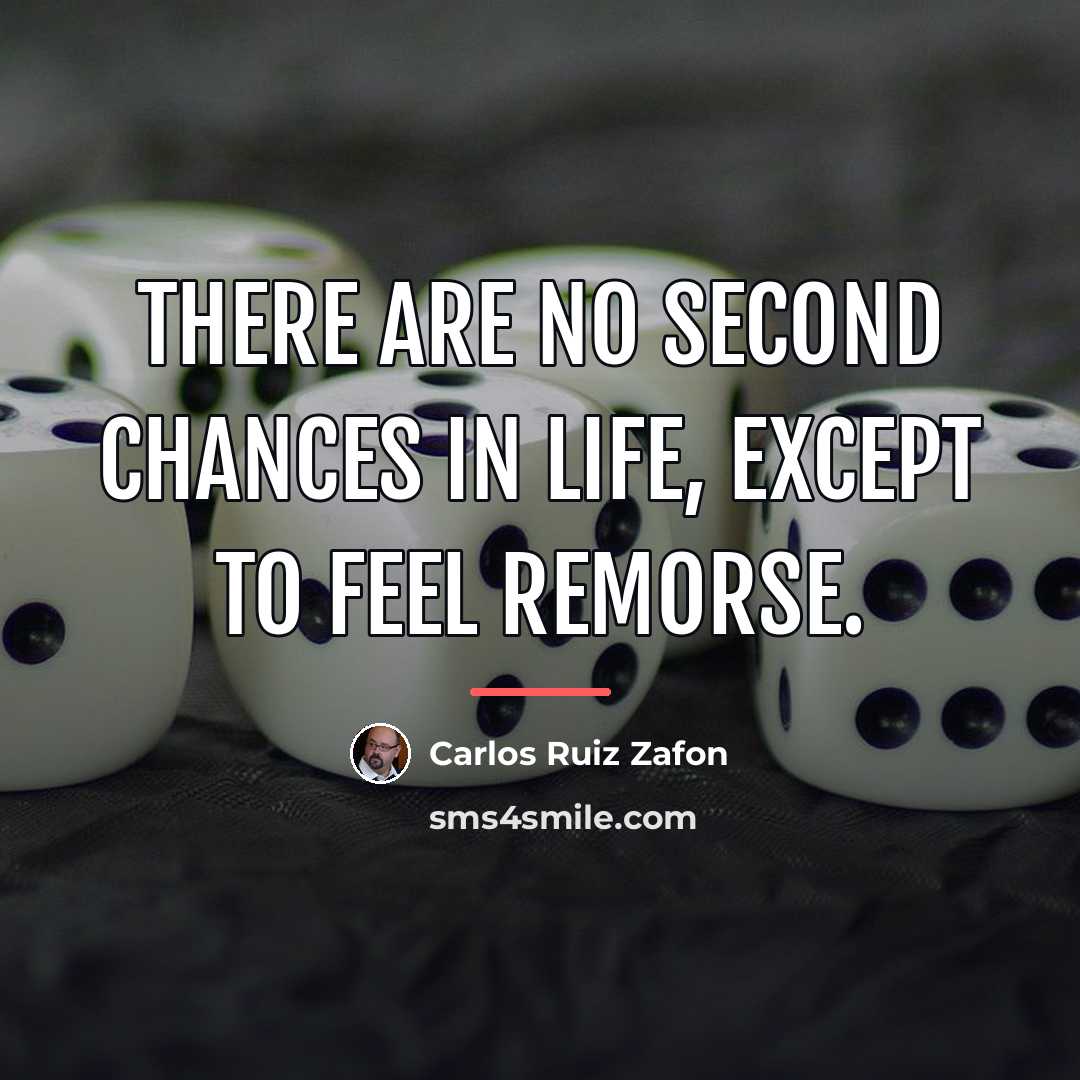 “There are no second chances in life, except to feel…” quote by Carlos Ruiz Zafon