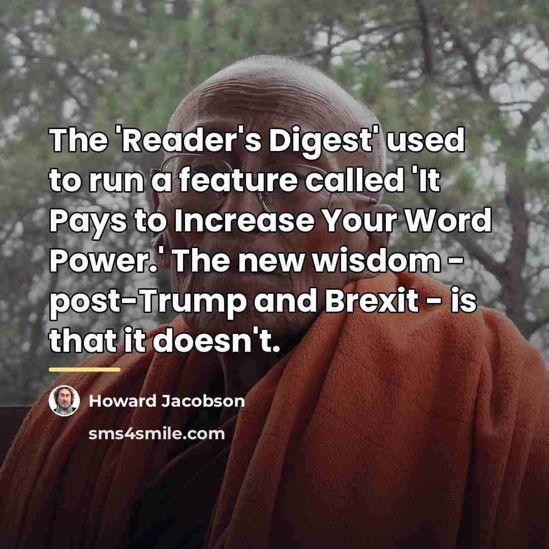“The 'Reader's Digest' used to run a feature called 'It…” quote by Howard Jacobson