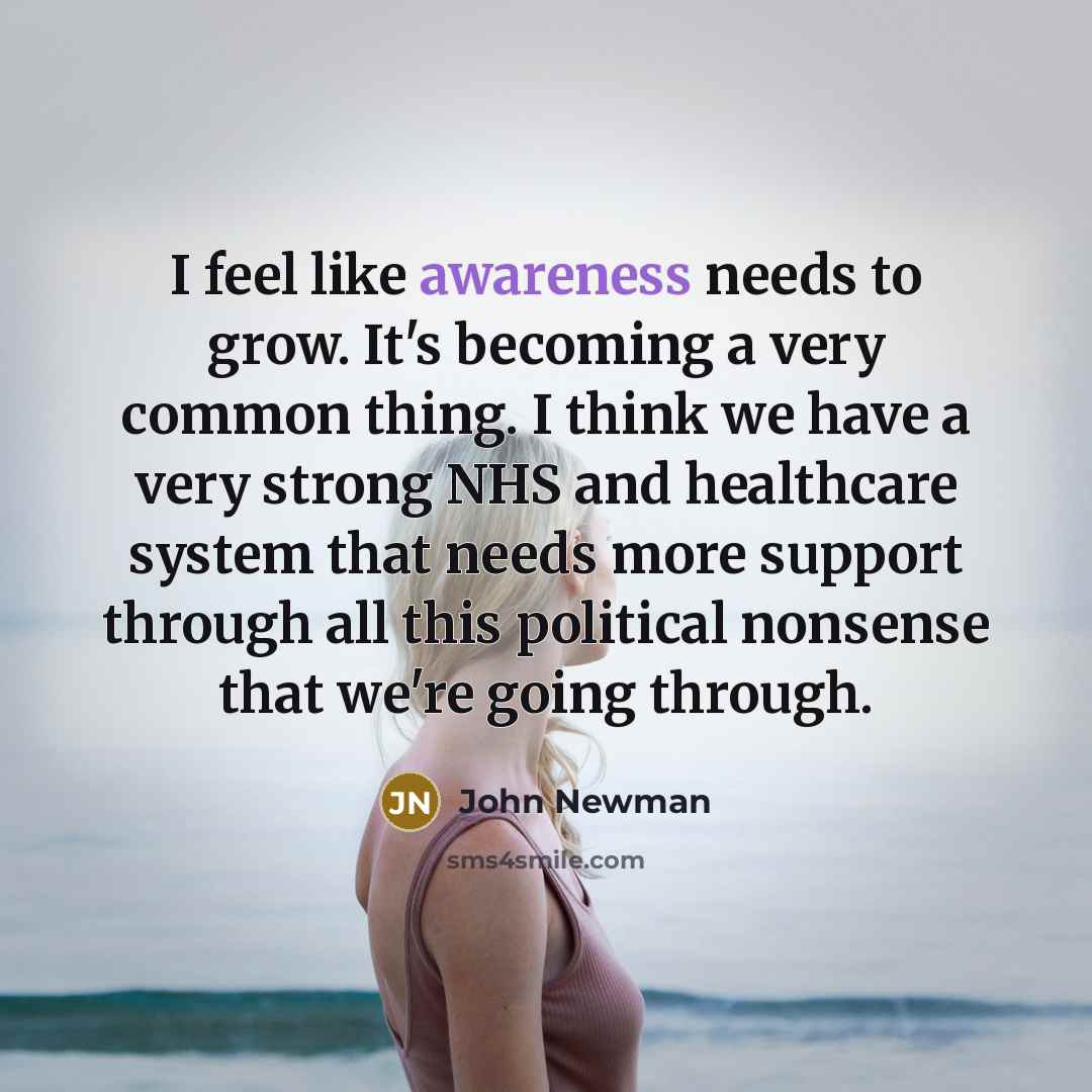“I feel like awareness needs to grow. It's becoming a…” quote by John Newman