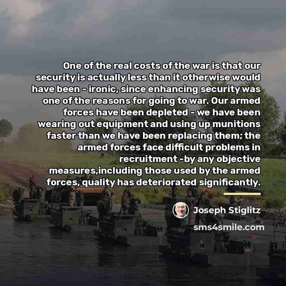“One of the real costs of the war is that…” quote by Joseph Stiglitz