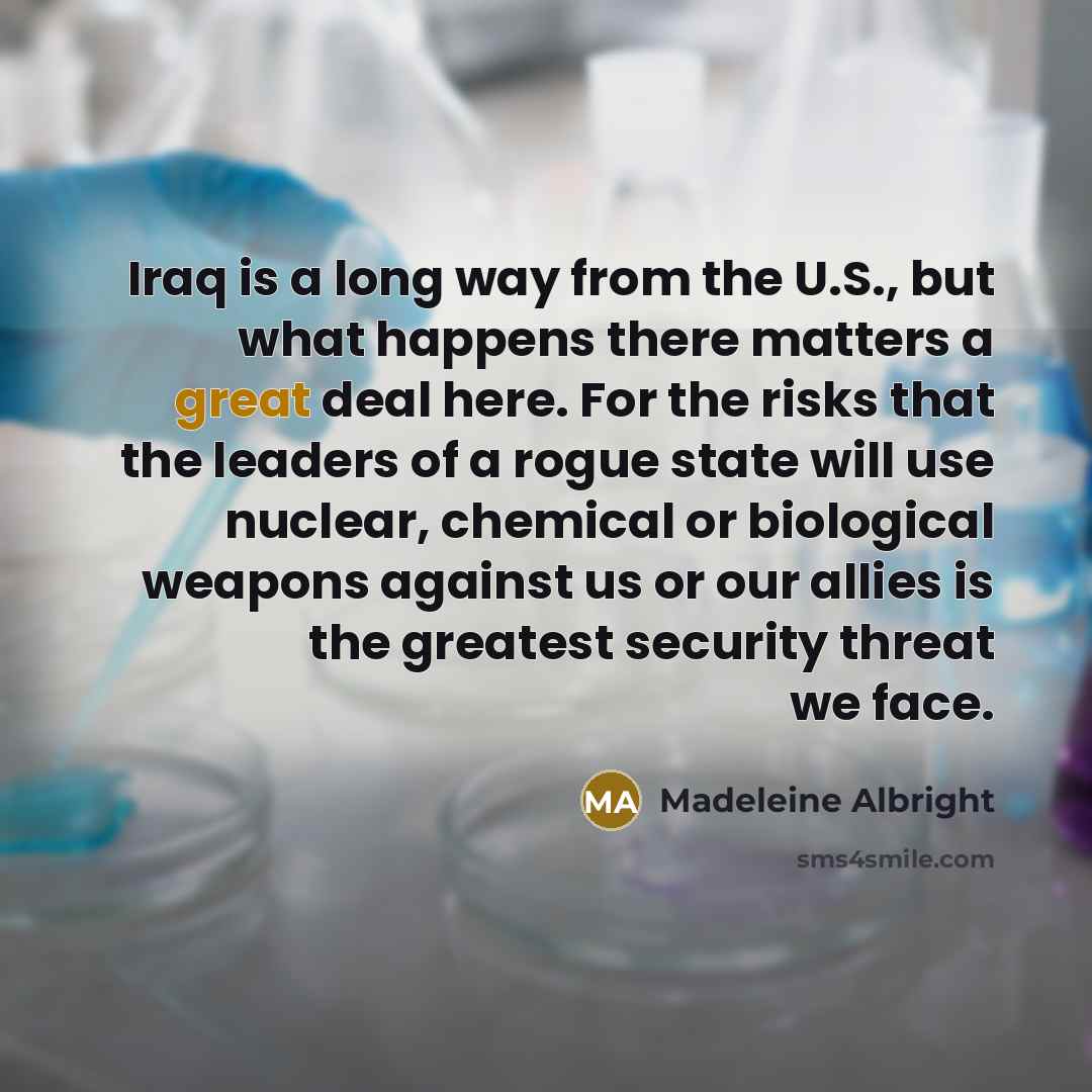 “Iraq is a long way from the U.S., but what…” quote by Madeleine Albright