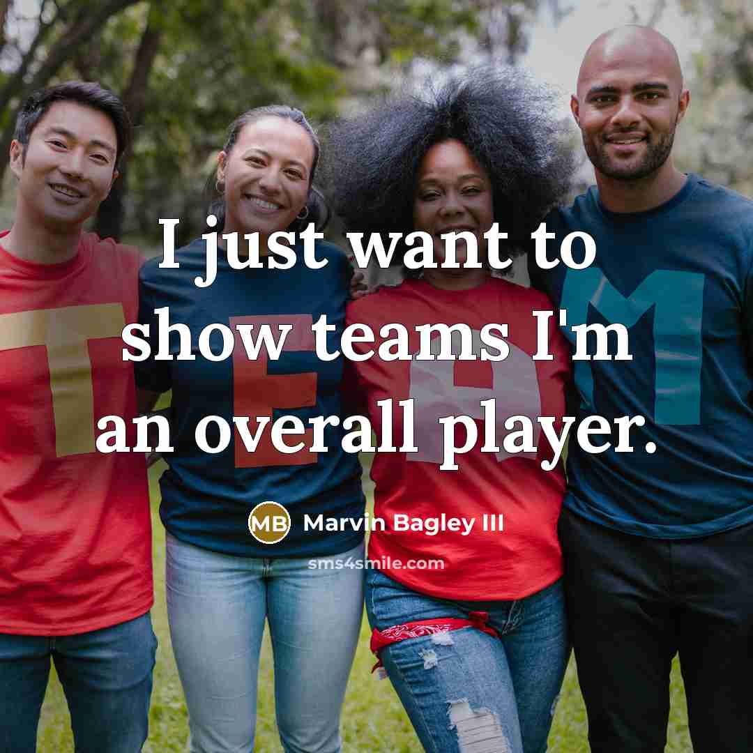 “I just want to show teams I'm an overall player.…” quote by Marvin Bagley III