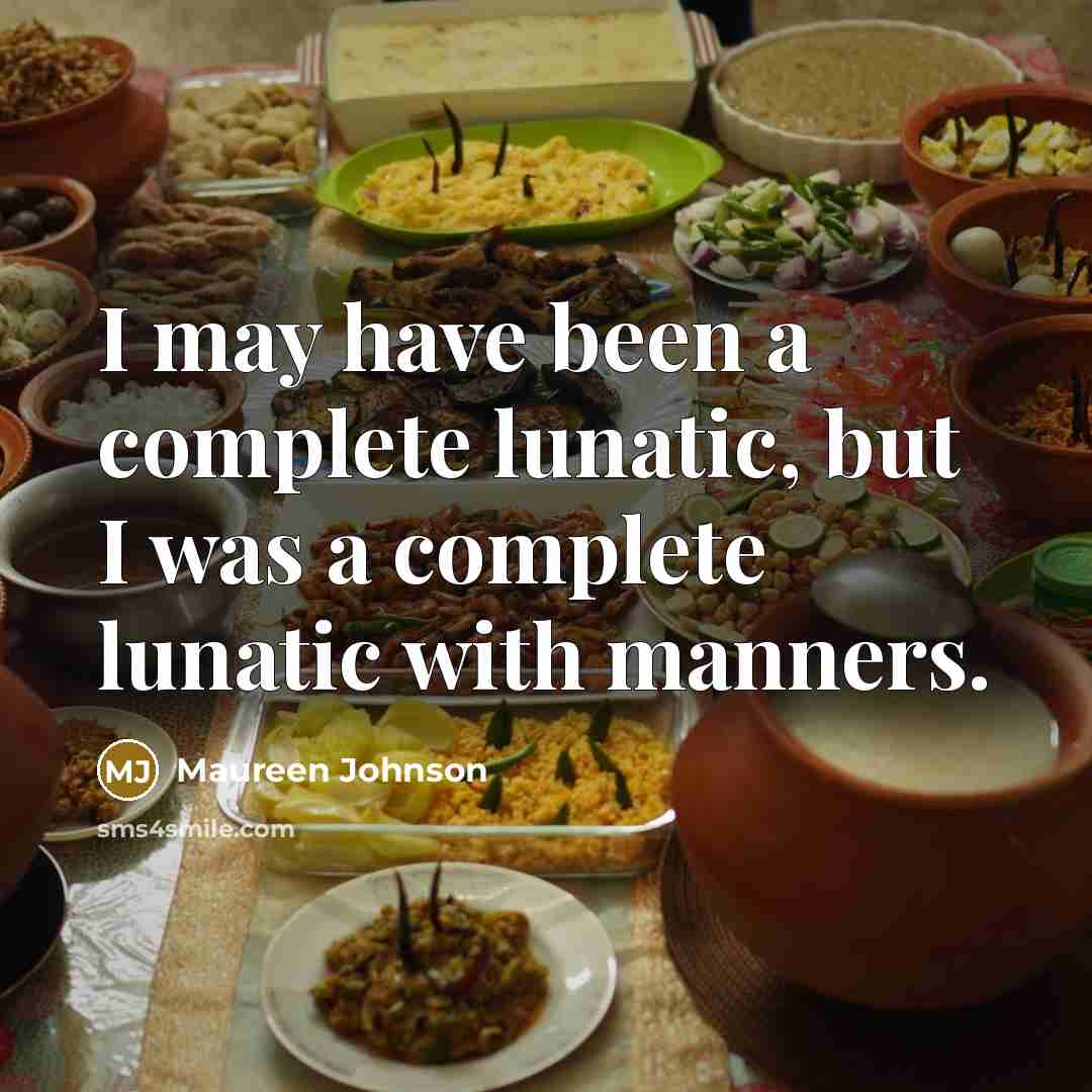 “I may have been a complete lunatic, but I was…” quote by Maureen Johnson