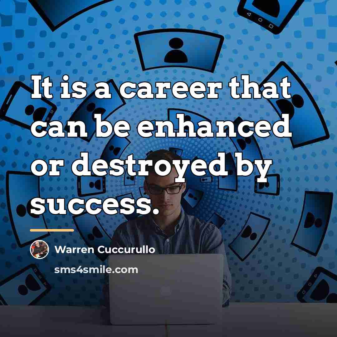 “It is a career that can be enhanced or destroyed…” quote by Warren Cuccurullo