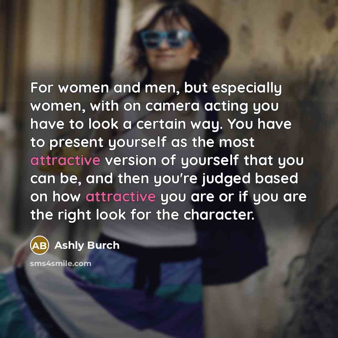 “For women and men, but especially women, with on camera…” quote by Ashly Burch