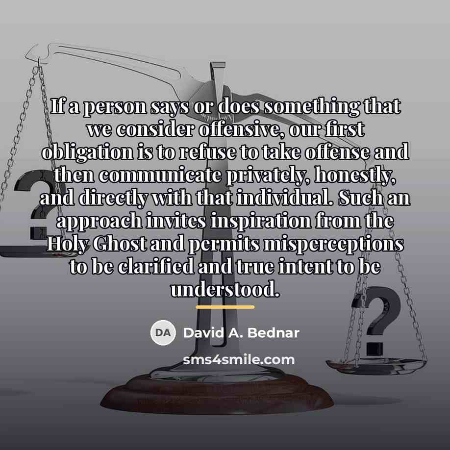 “If a person says or does something that we consider…” quote by David A. Bednar