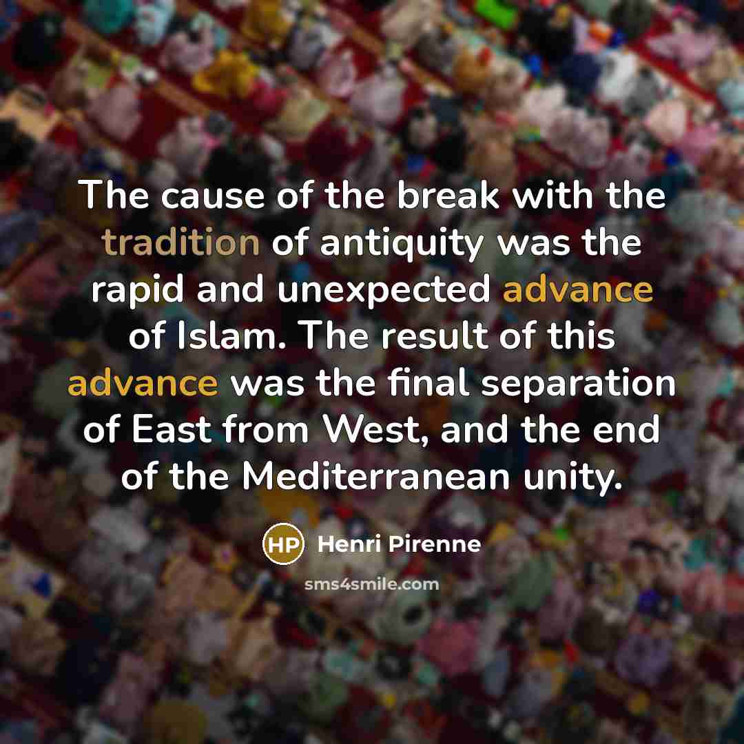 “The cause of the break with the tradition of antiquity…” quote by Henri Pirenne