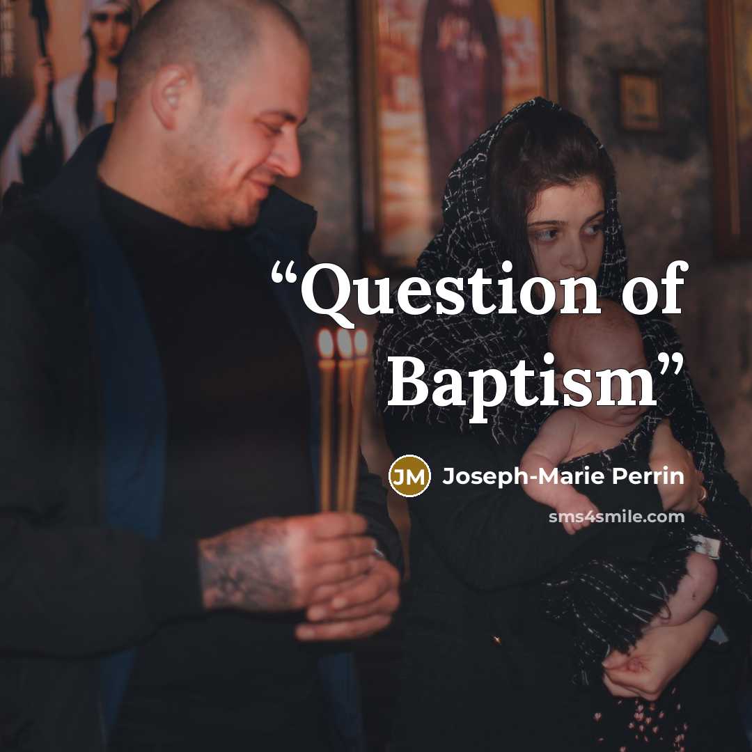 “Question of Baptism” quote by Joseph-Marie Perrin