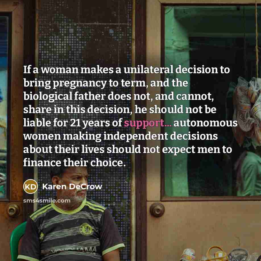 “If a woman makes a unilateral decision to bring pregnancy…” quote by Karen DeCrow