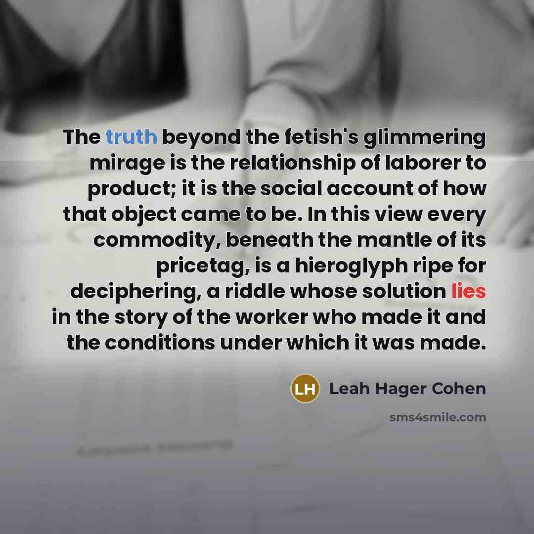 “The truth beyond the fetish's glimmering mirage is the relationship…” quote by Leah Hager Cohen