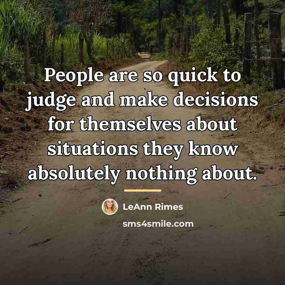 “People are so quick to judge and make decisions for…” quote by LeAnn Rimes