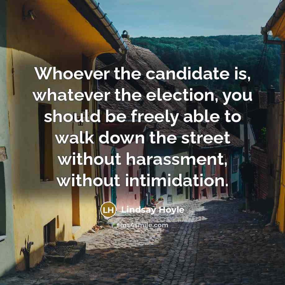 “Whoever the candidate is, whatever the election, you should be…” quote by Lindsay Hoyle