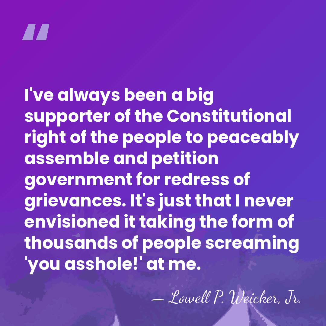 I've always been a big supporter of the Constitutional right of the&hellip; - Lowell P. Weicker, Jr.