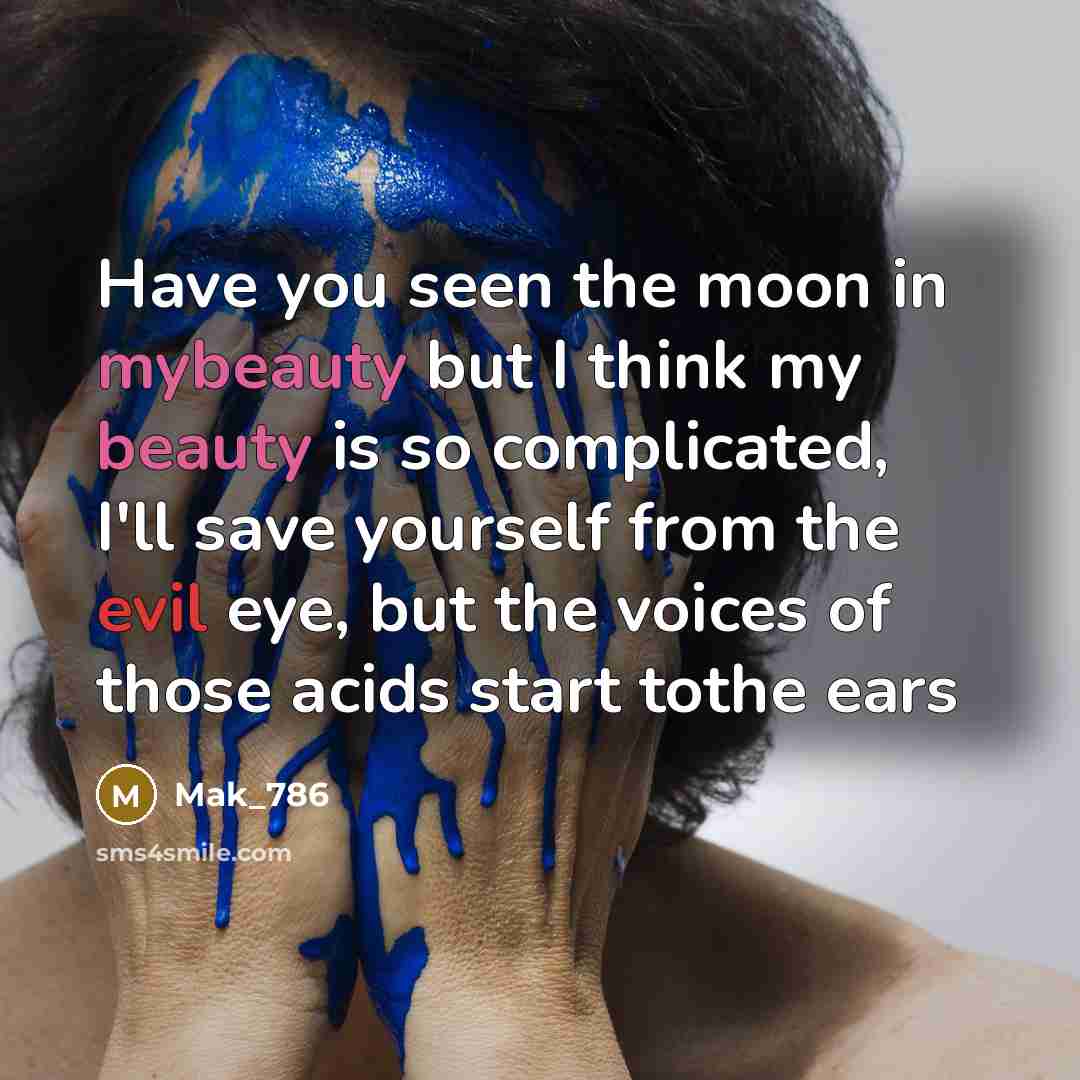 “Have you seen the moon in mybeauty but I think…” quote by Mak_786