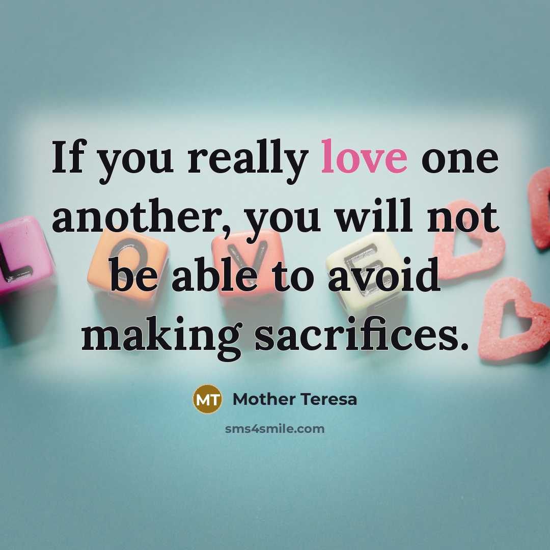 “If you really love one another, you will not be…” quote by Mother Teresa