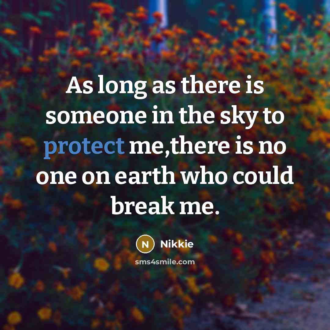 “As long as there is someone in the sky to…” quote by Nikkie