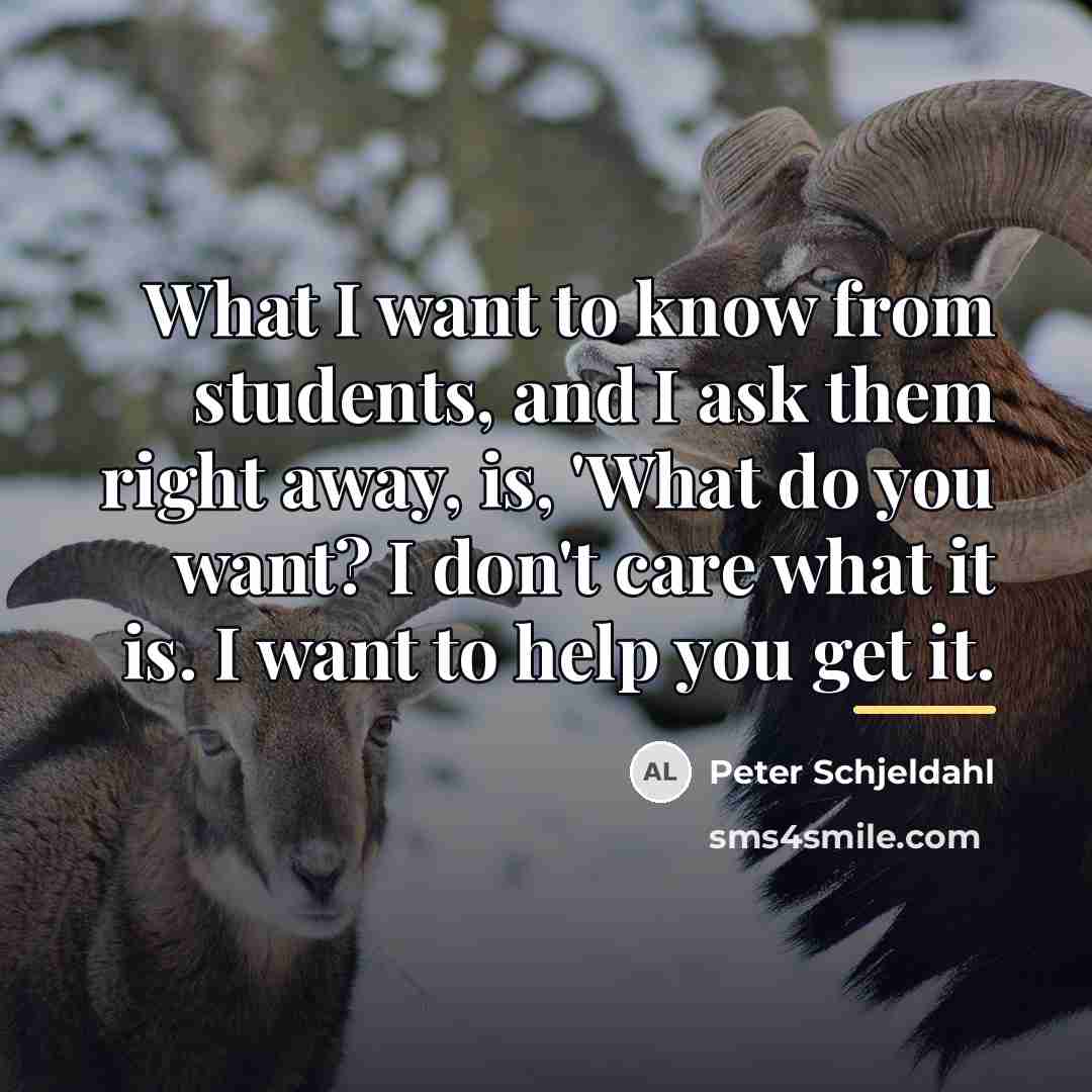 “What I want to know from students, and I ask…” quote by Peter Schjeldahl