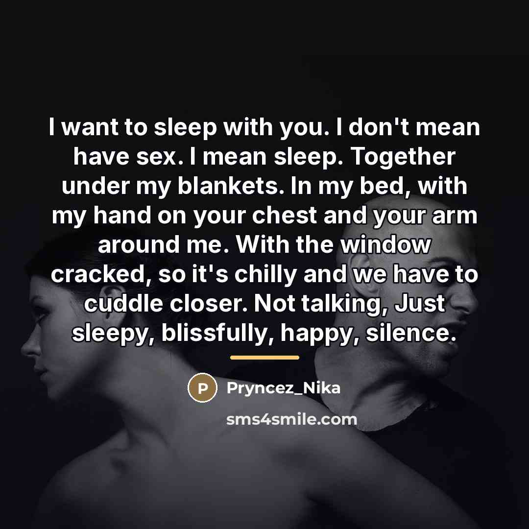 “I want to sleep with you. I don't mean have…” quote by Pryncez_Nika