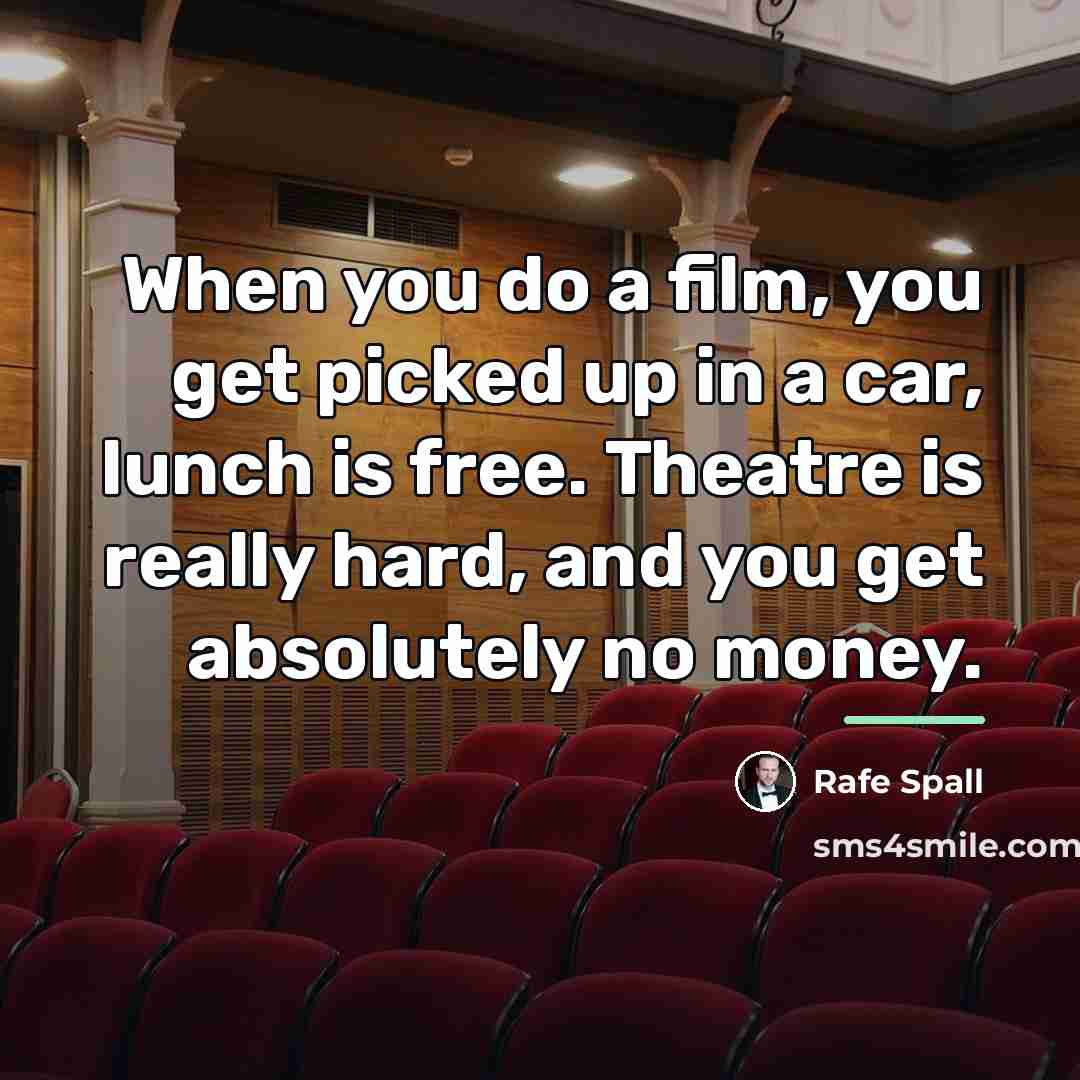 “When you do a film, you get picked up in…” quote by Rafe Spall