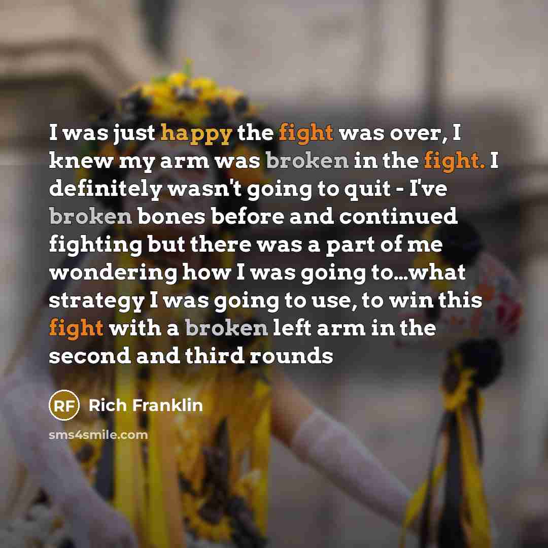 “I was just happy the fight was over, I knew…” quote by Rich Franklin