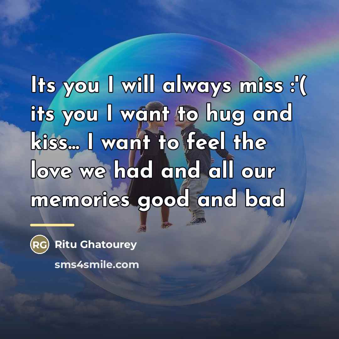 “Its you I will always miss :'( its you I…” quote by Ritu Ghatourey