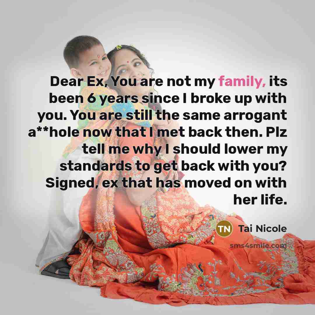 “Dear Ex, You are not my family, its been 6…” quote by Tai Nicole
